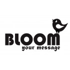 Bloom - your message