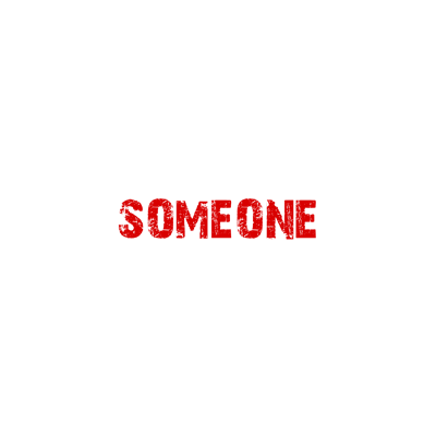 Someone